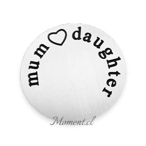 Disco con mensaje_mum love daughter. Plateado
